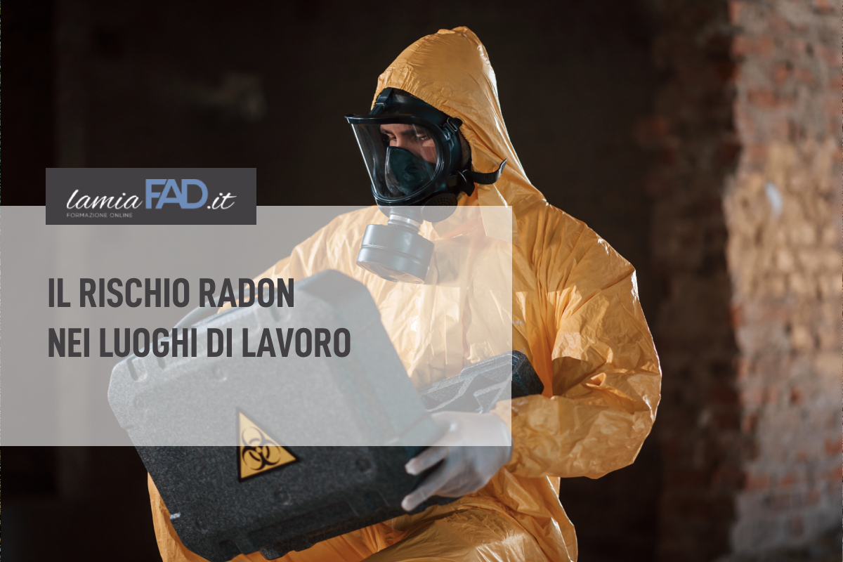 Il rischio radon nei luoghi di lavoro